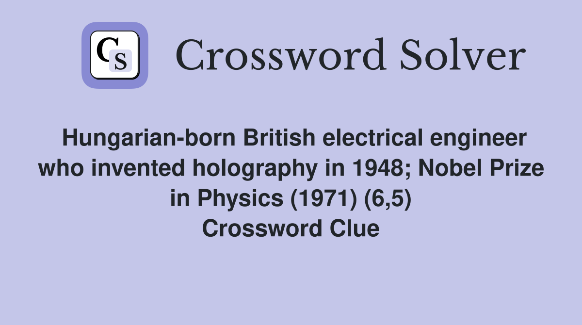 Hungarianborn British electrical engineer who invented holography in